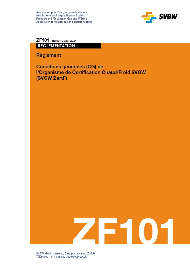 ZF101 f - Règlement; Conditions générales (CG) de l’Organisme de Certification Chaud/Froid SVGW (SVGW ZertF)